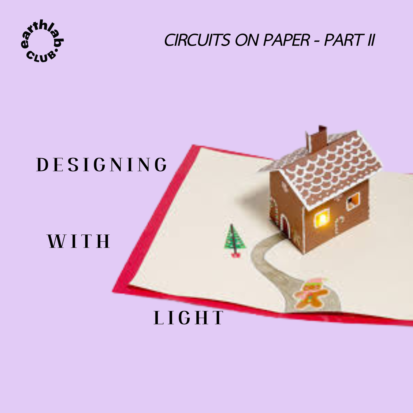 Designing With Light | Paper Circuit -II